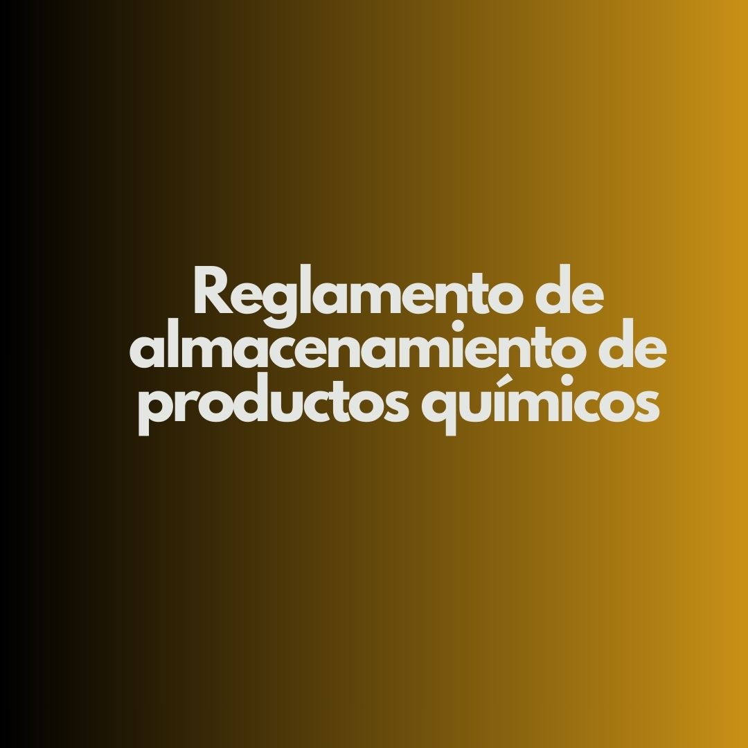 Reglamento de almacenamiento de productos químicos